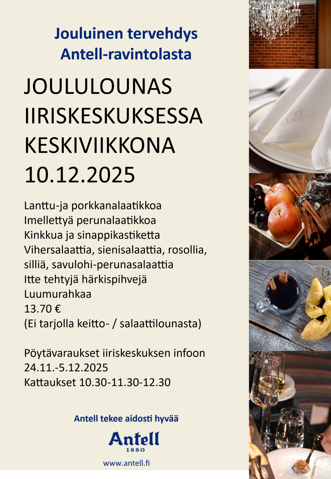 Joululounasta tarjolla Antell-Iiriksessä ke 10.12.25. Pöytävaraukset alkaen ma 24.11. Iiriksen infosta.
